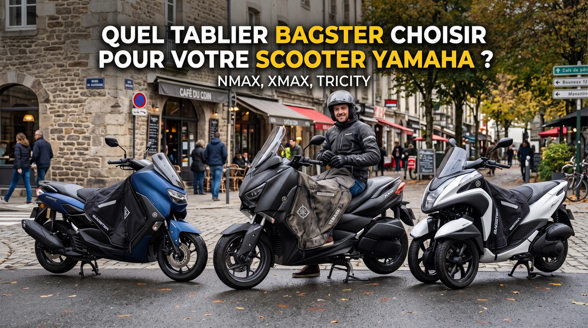 Quel tablier Bagster choisir pour votre scooter Yamaha ? (NMAX, XMAX, Tricity)